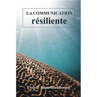La communication résiliente