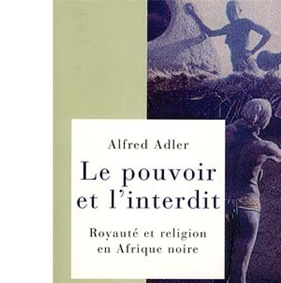 Le Pouvoir et l'interdit - Alfred Adler - broché