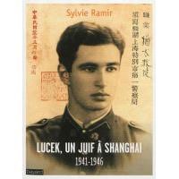 Lucek, Un Juif À Shangaï