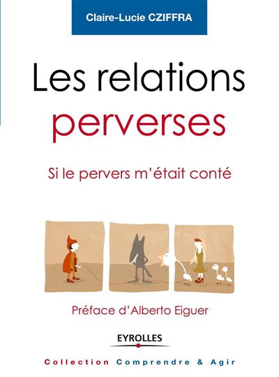 Les relations perverses - Claire-Lucie Cziffra - broché