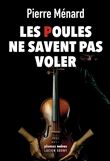 Les poules ne savent pas voler