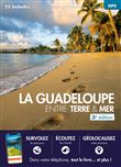 La Guadeloupe entre terre & mer 3ed