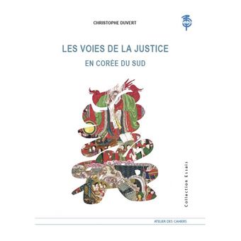 Les Voies de la justice en Corée du Sud