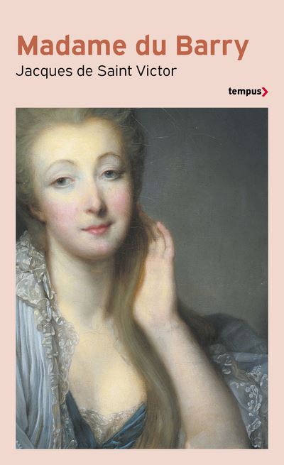 Madame Du Barry un nom de scandale - Jacques De Saint-Victor - Poche
