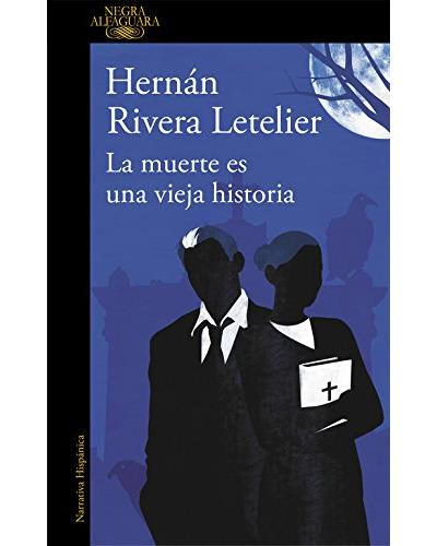 LA MUERTE ES UNA VIEJA HISTORIA