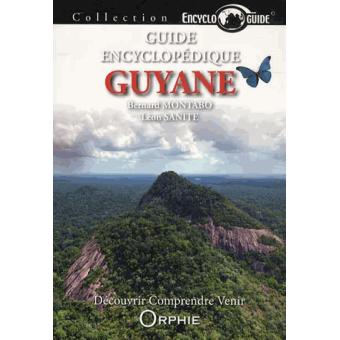 Guyane 2012 - Broché - Bernard Montabo, Léon Sanite - Achat Livre | Fnac