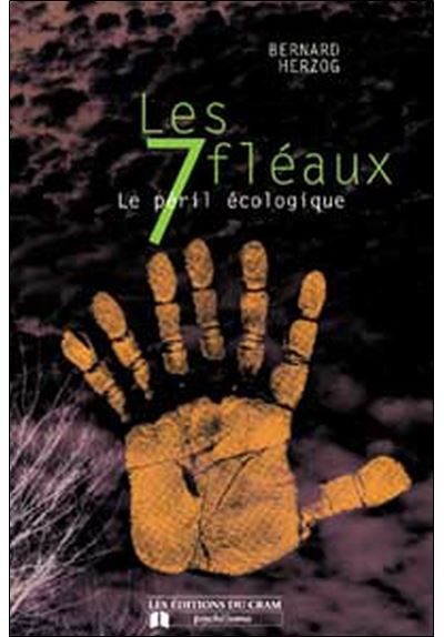 Les sept fléaux - Le péril écologique