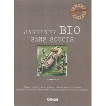 Jardiner bio sans souci