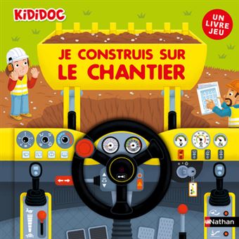 KididocJe construis sur le chantier - Un livre jeu