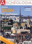 Archéologia N°577 Révélations sur les récentes fouilles de Dijon - juin 2019