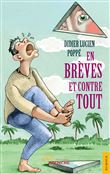 En brèves et contre tout
