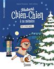 Hubert chien-chien à sa mémère -Qui a volé Noël ?