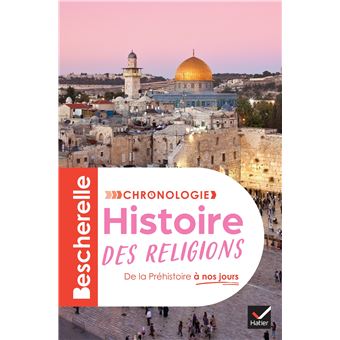 Bescherelle Chronologie de l'histoire des religions