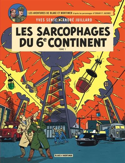 Blake & Mortimer - Tome 16 - Les Sarcophages du 6e continent