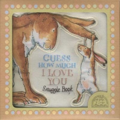 Guess how much i love you - snuggle book