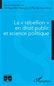 La "rébellion" en droit public et science politique