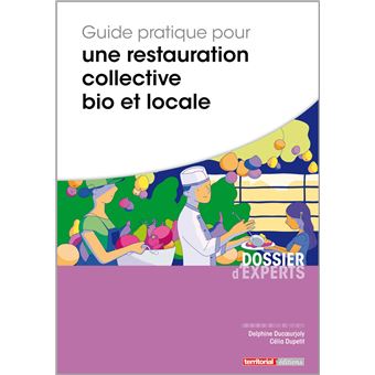 Guide pratique pour une restauration collective bio et locale