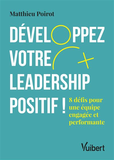 Developpez votre leadership positif !