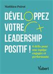 Développez votre leadership positif !