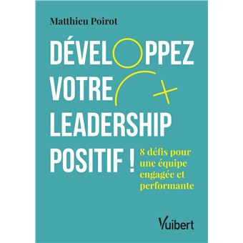 Développez votre leadership positif !