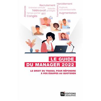 Guide du manager 2022 - Le droit du travail pour répondre à vos équipes au quotidien