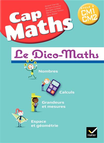 CAP Maths CM éd. 2017 - Dico Maths (pack de 5 exemplaires) -  Collectif - (donnée non spécifiée)