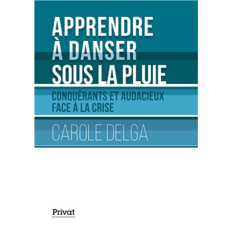 Apprendre à danser sous la pluie