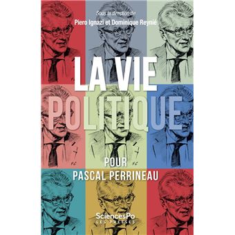 La vie politique - Pour Pascal Perrineau