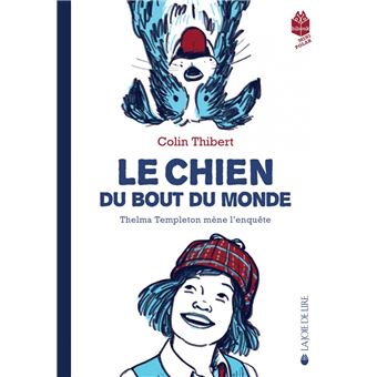 Le chien du bout du monde - Une aventure de Thelma Templeton
