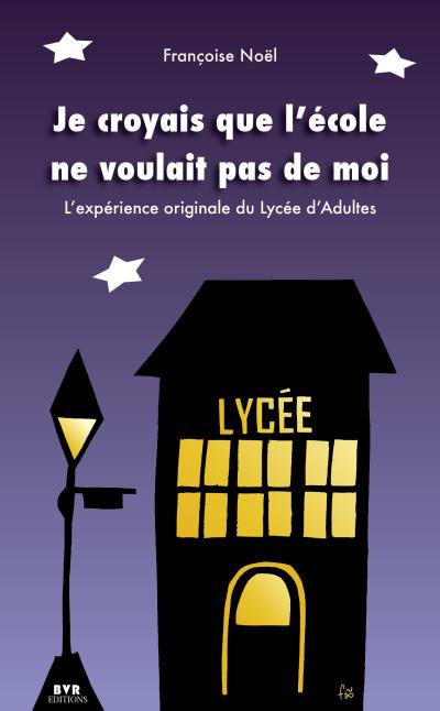 Je croyais que l'école ne voulait pas de moi