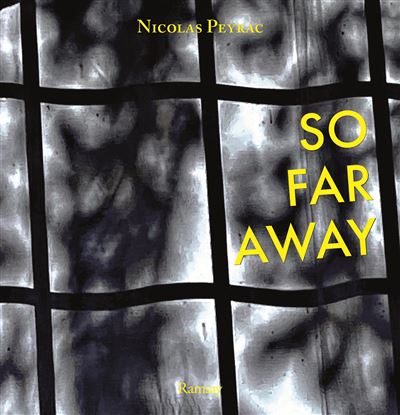 So far away - Nicolas Peyrac - relié