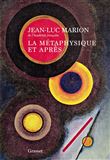 La métaphysique et après