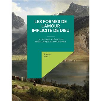 Les Formes de l'amour implicite de Dieu