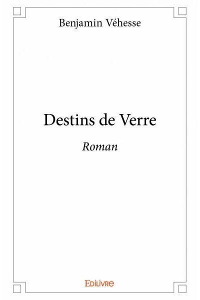 Destins de verre