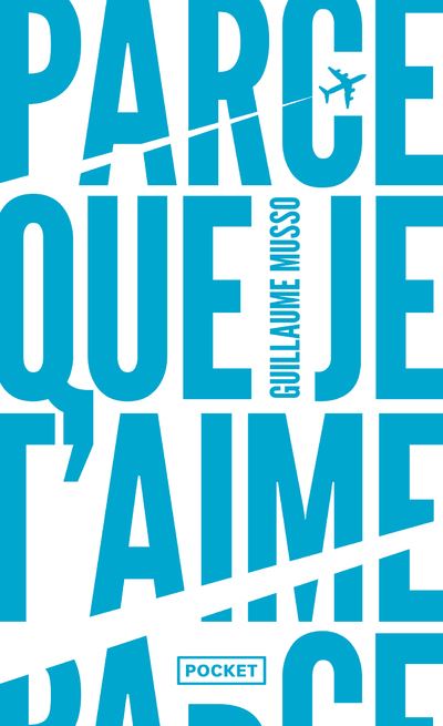 Parce que je t'aime - Collector - Dernier livre de Guillaume Musso ...