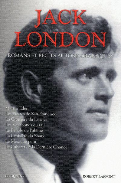 Jack London - Romans et récits autobiographiques - NE - Jack London - broché