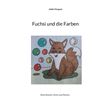 Fuchsi und die Farben