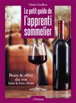 Le petit guide de l'apprenti sommelier