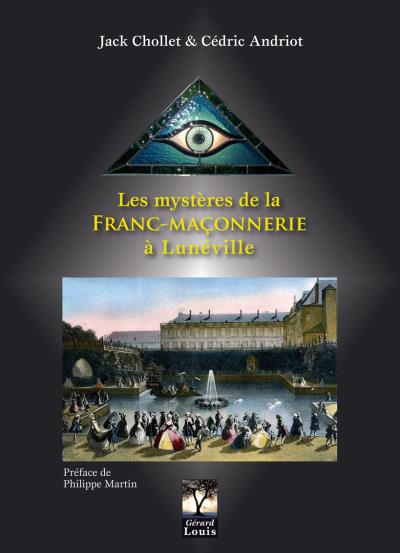 Les mystères de la franc-maçonnerie à Lunéville