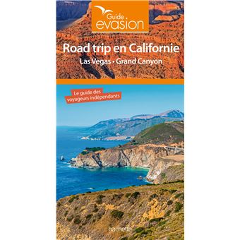 Guide Evasion Road Trip en Californie