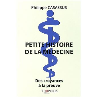 Petite histoire de la médecine