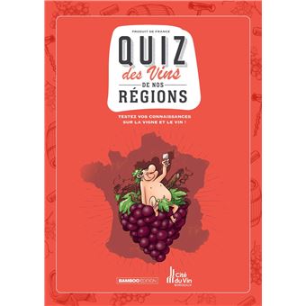 Les fondus du vin - Les fondus du vin, Quiz des vins de nos régions - 1