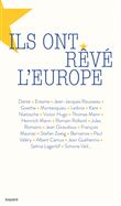 Ils ont rêvé l'Europe