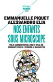 Nos enfants sous microscope