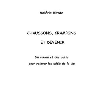 Chaussons, crampons et Devenir