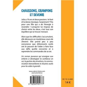 Chaussons, crampons et Devenir