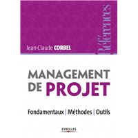 Management de projet - fondamentaux - methodes - outils