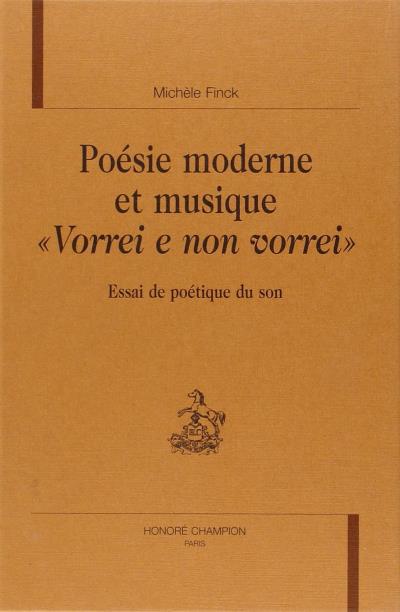 Poésie moderne et musique Vorrei e non vorrei