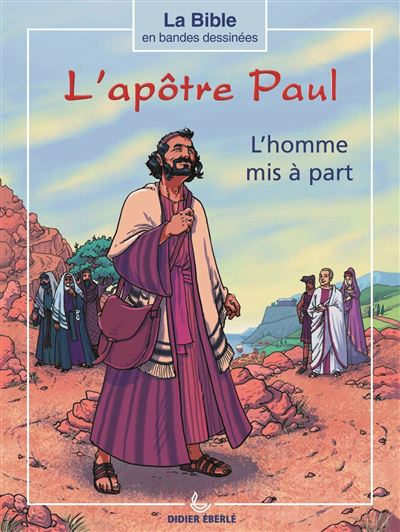 L'apôtre Paul, l'homme mis à part