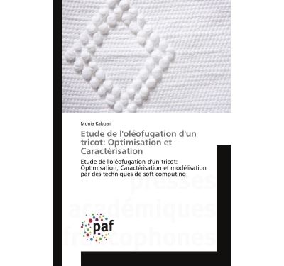 Etude de l'oleofugation d'un tricot: optimisation et caracte
